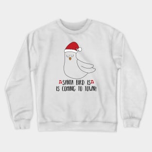 christmas humor santa bird Crewneck Sweatshirt